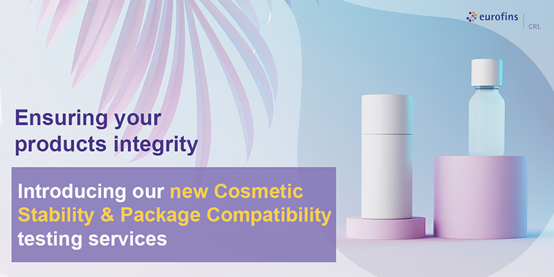 Eurofins CRL is excited to announce the new addition of Cosmetic Stability and Package Compatibility testing