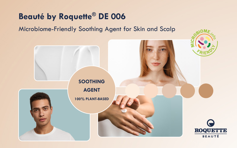 Roquette Beauté launches a New Microbiome-Friendly Soothing Ingredient for Skin and Scalp
