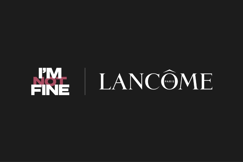 Lancôme unveils ‘I’m Fine’ platform to support women’s mental health and drive ‘positive societal change’