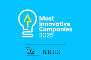 P2 Science named to Fast Company’s annual list of the World’s Most Innovative Companies of 2025