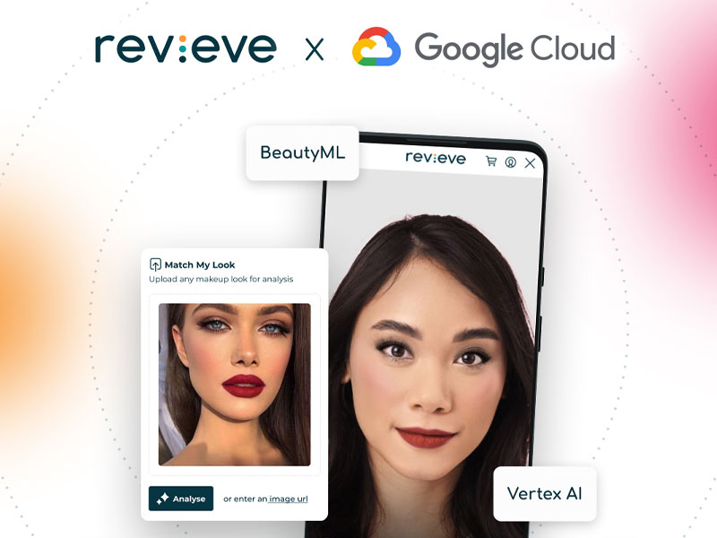Revieve launches 'Match My Look' & 'Shop the Look' for makeup, powered by BeautyML and Google Cloud's Vertex AI, revolutionizing personalized beauty shopping