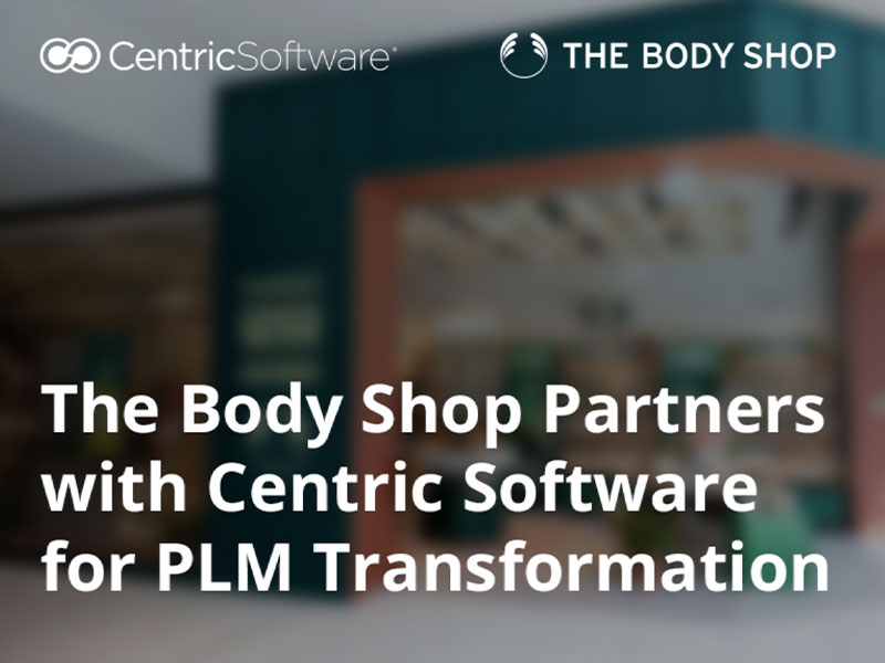 The Body Shop to Accelerate Product Innovation with Centric PLM