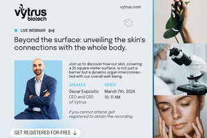 Vytrus Biotech's exclusive webinar: Beyond Skin Surface to Whole Body Connection