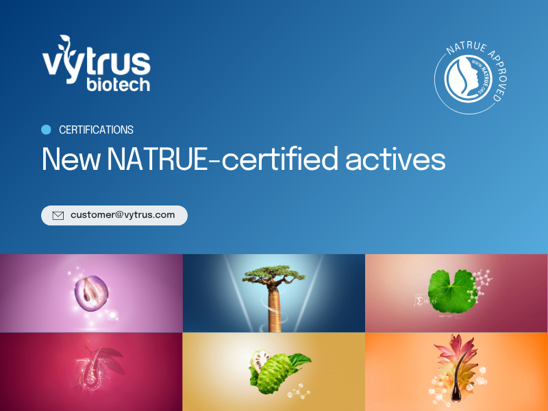 Vytrus Expands Its NATRUE-Certified Actives Portfolio