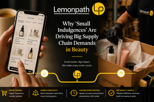 Why ‘Small Indulgences’ are driving big supply chain demands in beauty